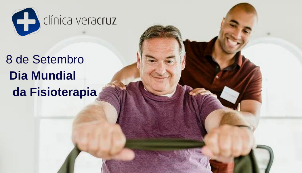 8 De Setembro Dia Mundial Da Fisioterapia Clinica Vera Cruz