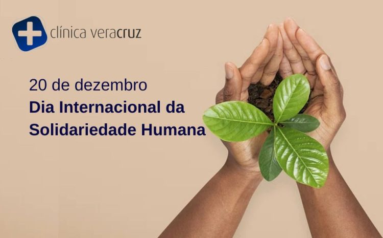  20 de Dezembro – Dia Internacional da Solidariedade Humana