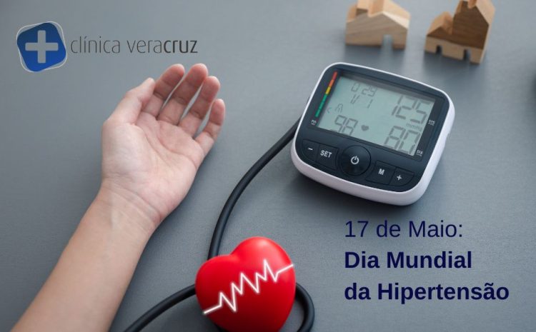  17 de Maio – Dia Mundial da Hipertensão Arterial
