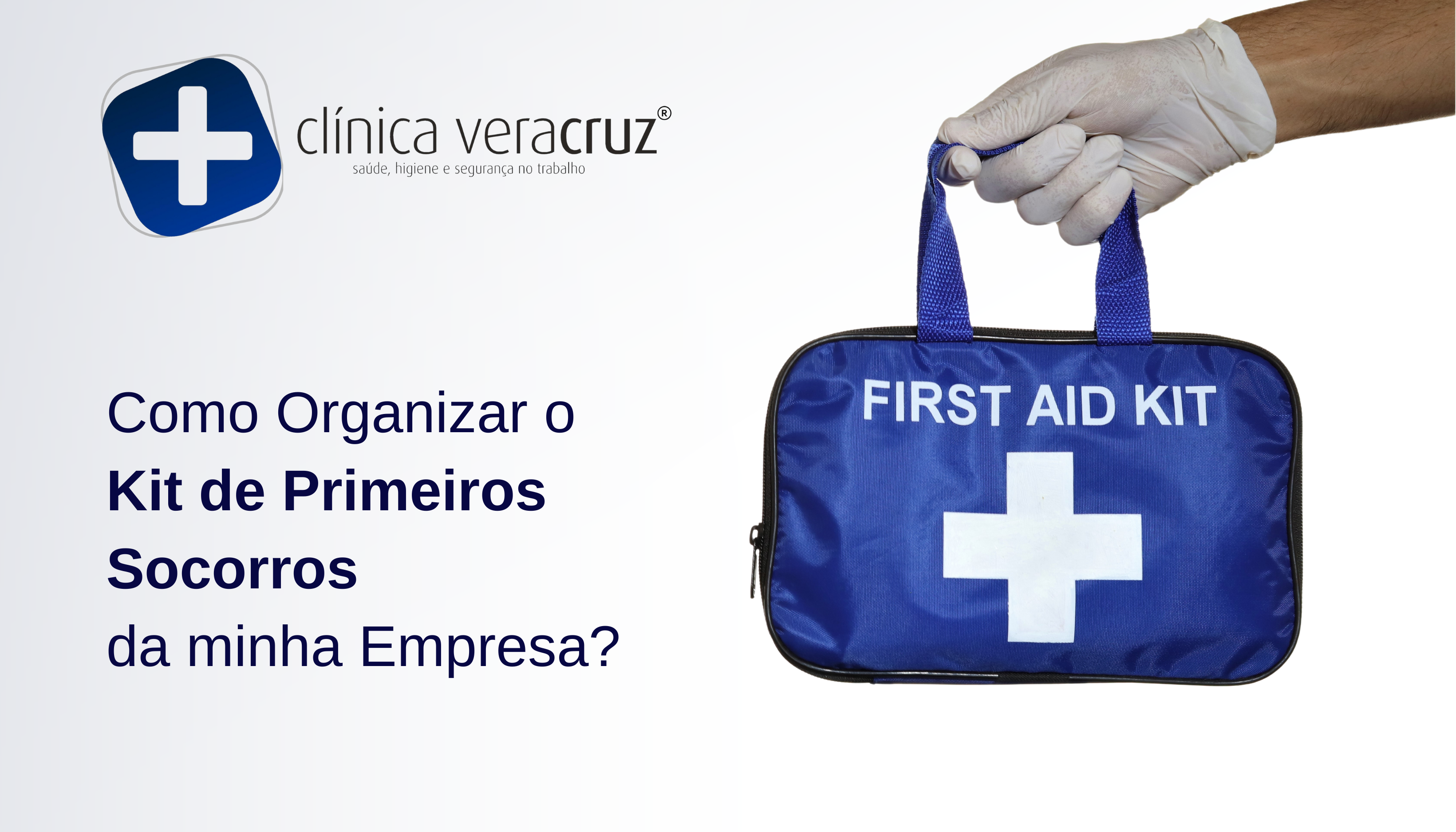 como organizar kit primeiros socorros empresas